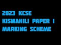 KCSE 2023 KISWAHILI PAPER 1 marking scheme