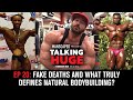 Talking Huge With Craig Golias | EP 20: Fake Deaths & What Truly Defines Natural Bodybuilding?