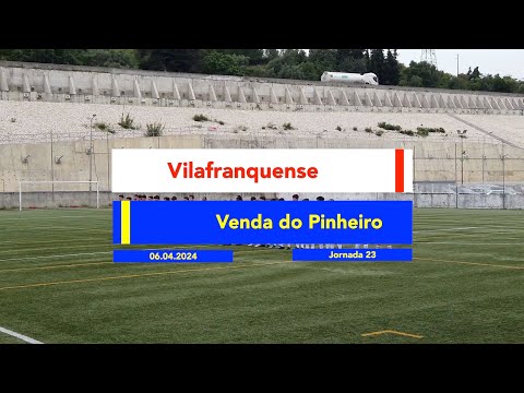 J23: Vilafranquense x Venda do Pinheiro