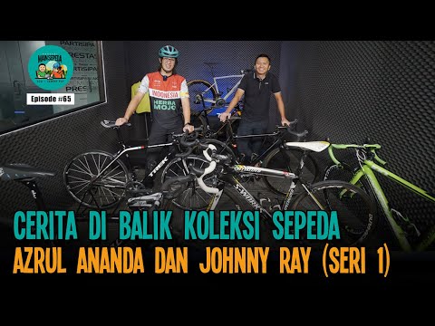 Cerita di Balik Koleksi Sepeda Azrul Ananda dan Johnny Ray (Seri 1) - Podcast Main Sepeda #65
