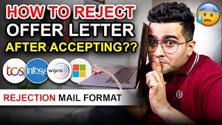 HOW TO REJECT OFFER LETTER AFTER ACCEPTING 😳 REJECTION MAIL FORMAT ✅