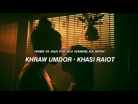 NAMAR KA SPAH - KHRAW UMDOR feat.  KHASI RAIOT
