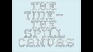 &quot;The Tide&quot; - The Spill Canvas Lyrics