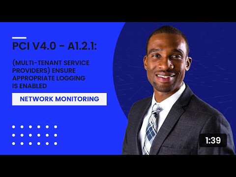 PCI v4.0 - A1.2.1: (Multi-Tenant Service Providers) Ensure Appropriate Logging Is Enabled