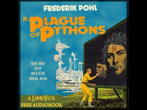 Plague of Pythons by Frederik POHL read by Nick Bulka | Full Audio Book