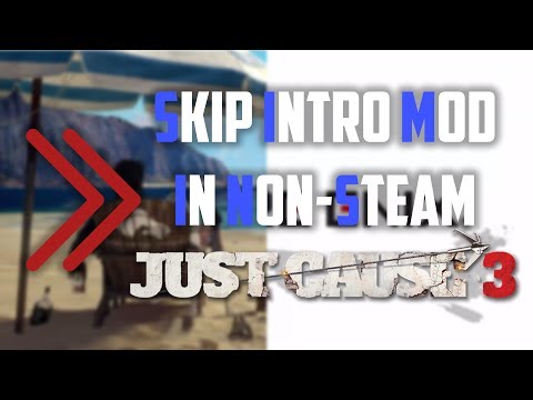 How to install Mod in non-steam Just Cause 3 | Just Cause 3 Mod | Non-steam Mod | Mod Install | 2017