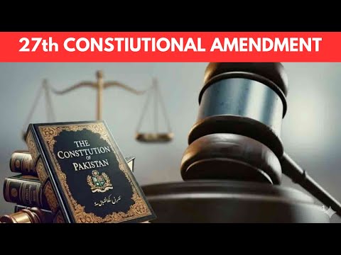 27th Constitutional Amendment I Ahmed Ali Naqvi | World in Focus