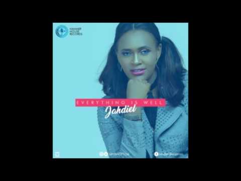 Jahdiel – Everything Is Well
