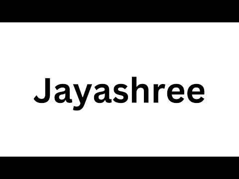 How to pronounce the Indian name Jayashree like a native speaker.