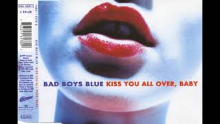 Download lagu Bad Boys Blue Kiss You All Over Baby 99... mp3