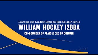 William Hockey 12BBA - Learning & Leading Distinguished Speaker Series