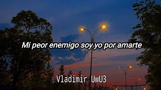 Bronco - Mi Peor Enemigo // Letra