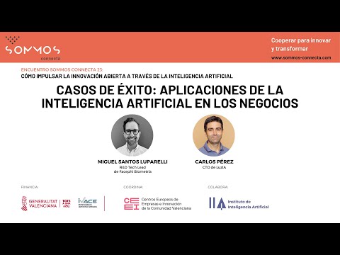 LuzIA y Facephi, empresas de xito que utilizan IA | IA e Innovacin abierta - Encuentros Sommos Connecta[;;;][;;;]