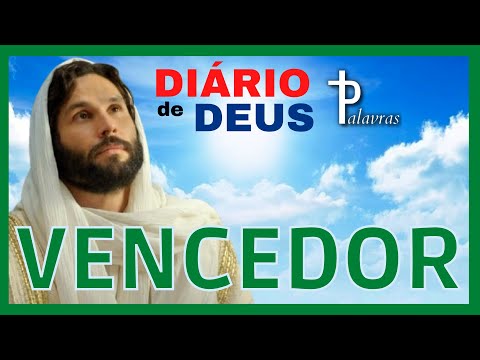 Orao do Dia | Dirio de Deus | Palavras | Vencedor