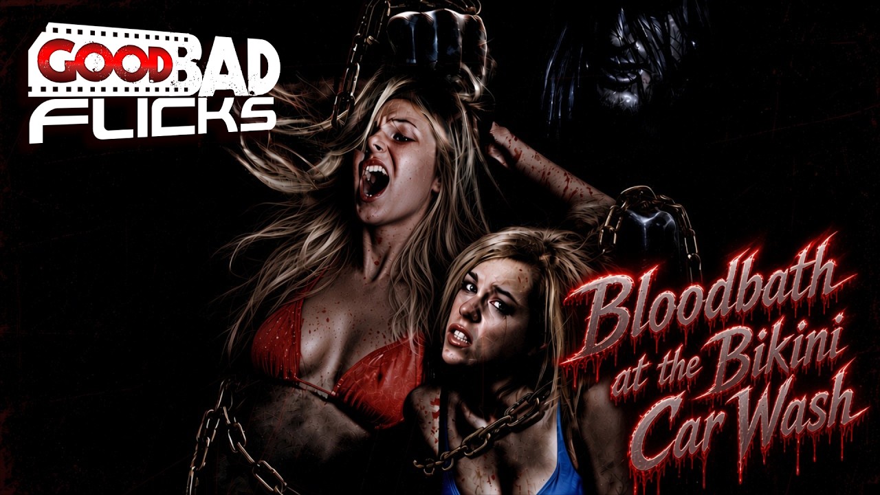 Bikini Girls on Ice - Bloodbath at the Bikini Carwash - Good Bad Flicks