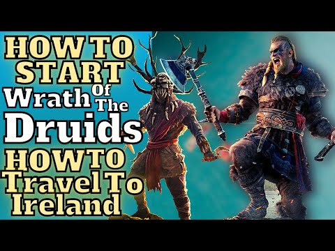 Assassin's Creed Valhalla HOW TO TRAVEL TO IRELAND,WRATH OF THE DRUIDS DLC,How To Start Wrath Druids