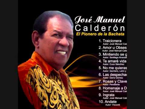ROSAS Y CLAVELES - José Manuel Calderón - El Pionero de la Bachata