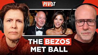 The Bezos Met Ball Takeover: All the Money, None of the Rizz | Pivot