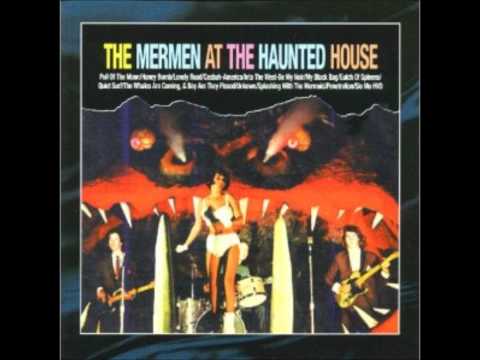 The Mermen - The Whales are Coming and Boy Are They Pissed
