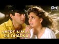 Nazrein Mili Dil Dhadka Raja Love You Raja Alka Yagnik Udit Narayan Madhuri Dixit Sanjay