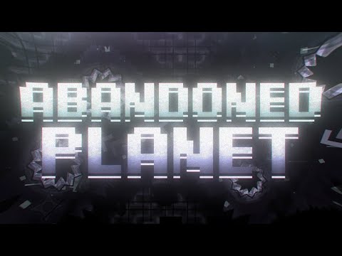 Abandoned Planet 100% (Extreme Demon) by Metalface221