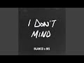 I Don't Mind