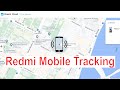 redmi mobile phone tracker or track location xiaomi mobile phone | how to track stolen phone ? redmi mobile phone tracker or track location xiaomi mobile phone | how to track stolen phone ?