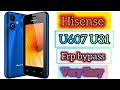 How To Remove Hisense U607 Frp Bypass Hisense U31 Google Account Remove