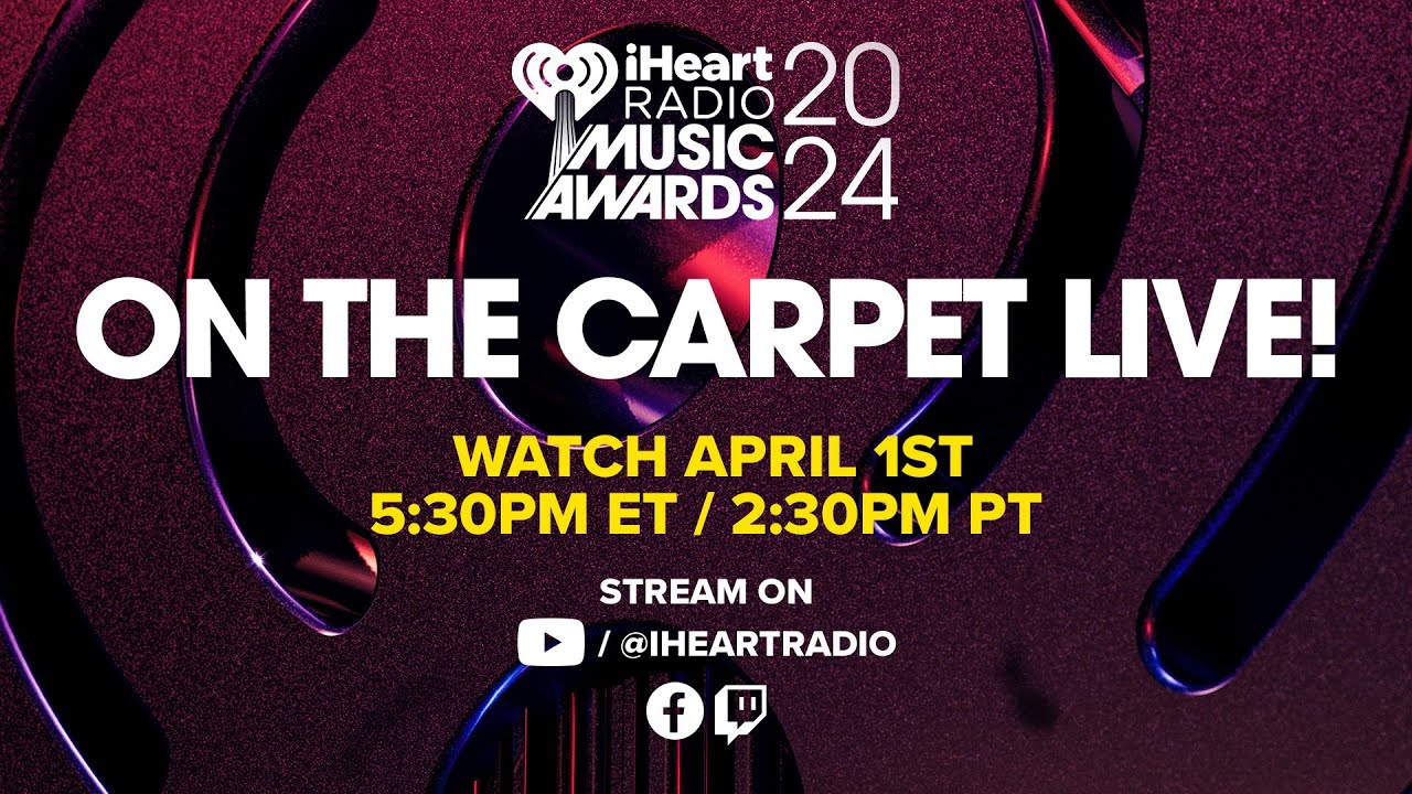 iHeartRadio Music Awards On The Carpet Live!
