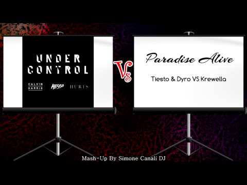 Calvin Harris - Under Control VS Tiesto - Alive Paradise (Mash Up By Simone Canali DJ)