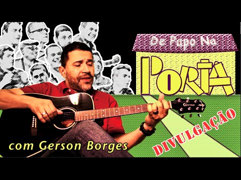 Chamada - De Papo na Porta com Gerson Borges - PORTA ESTREITA