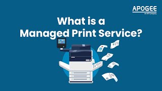 What is a Managed Print Service?