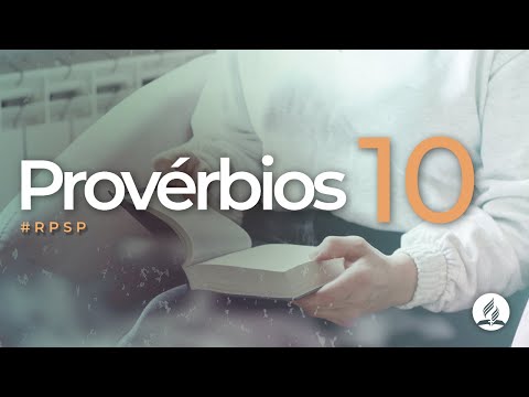 Provérbios 10 - Reavivados Por Sua Palavra | #RPSP