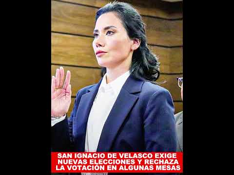 SAN IGNACIO DE VELASCO EXIGE NUEVAS ELECCIONES Y RECHAZA LA VOTACIÓN EN ALGUNAS MESAS