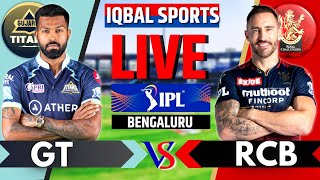 Royal Challengers Bangalore vs Gujarat Titans Live | RCB vs GT Live Scores & Commentary | IPL 2023