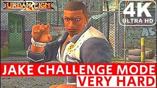 Urban Reign Jake Challenge mode Very Hard difficulty 4K Ultra HD
