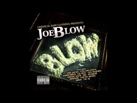 Joe Blow   Higher Than Whitney Ft  Street Knowledge & Lil Monie