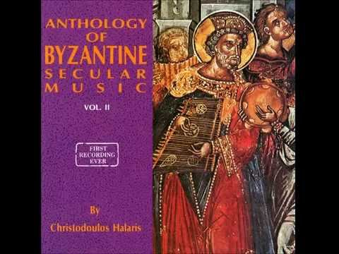 Christodoulos Halaris  Anthology of Byzantine Secular Music