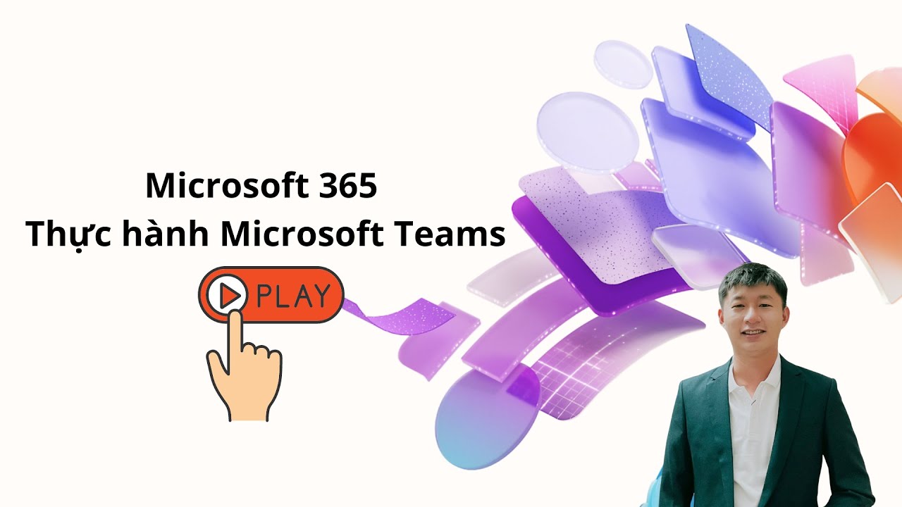 Thực hành Microsoft Teams