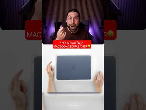 NOUVEAUTÉ APPLE : LE 1ER MACBOOK NEO (pas cher !!) 🤑