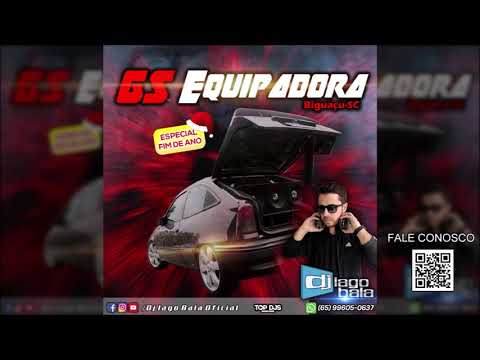 CD GS EQUIPADORA BIGUAÇU-SC ESPECIAL FIM DE ANO - DJ IAGO BALA