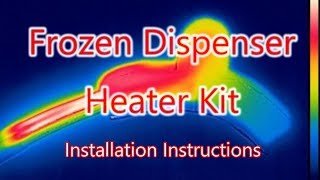 Frozen Dispenser - Fix It Kit Installation Instructions