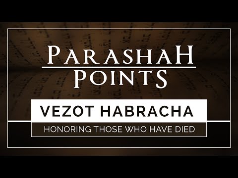 Parashah Points: Vezot Habracha - Honoring Those Who Have Died - 119 Ministries thumbnail