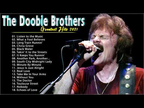 The Doobie Brothers Greatest Hist Full Album 2021 💤 Best Song Of The Doobie Brothers 💦