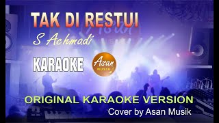 Download lagu Tak di restui  S Achmadi New Karaoke Cover, Original version by Asan Musik mp3