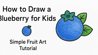 How to Draw a Blueberry for Kids 🫐 | Simple Fruit Art Tutorial
