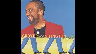 Grover Washington Jr   -  I Can Count the Times