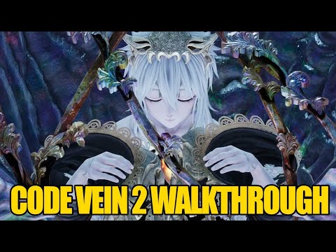 Code Vein 2: Lou Salvation Arc FULL WALKTHROUGH + BOSS FIGHTS | SPOILERS