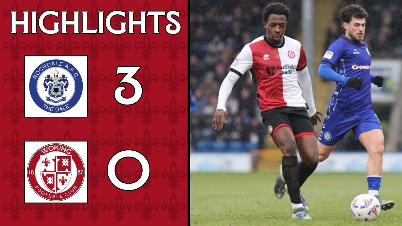 Rochdale vs Woking Highlights