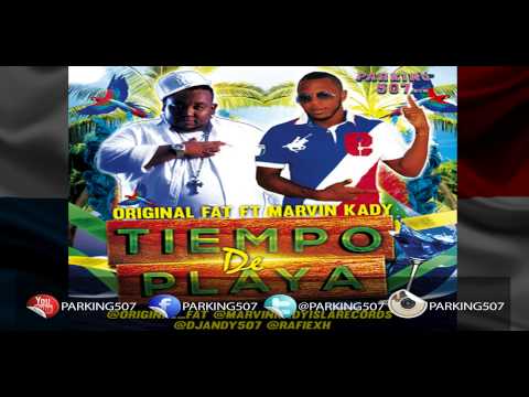 Marvin Kady ft Original Fat tiempo de playa Parking507.com